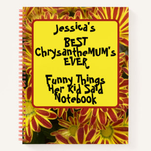 Custom Funny Things Her Kid Said Floral Spiral  Notebook