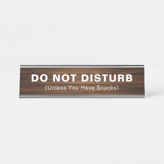 Custom Funny Wood Panelling Disturb for Snacks Cut Desk Name Plate (Front)