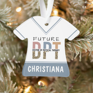 Custom Future DPT Doctor of Physical Therapy Ornament