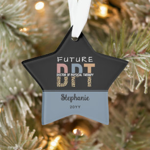 Custom Future DPT Doctor of Physical Therapy Ornament