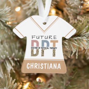 Custom Future DPT Doctor of Physical Therapy Ornament