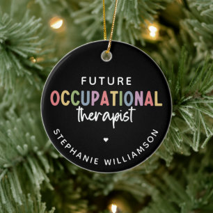 Custom Future OT Occupational Therapist OT Student Ceramic Tree Decoration