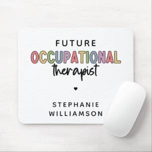 Custom Future OT Occupational Therapist OT Student Mouse Mat