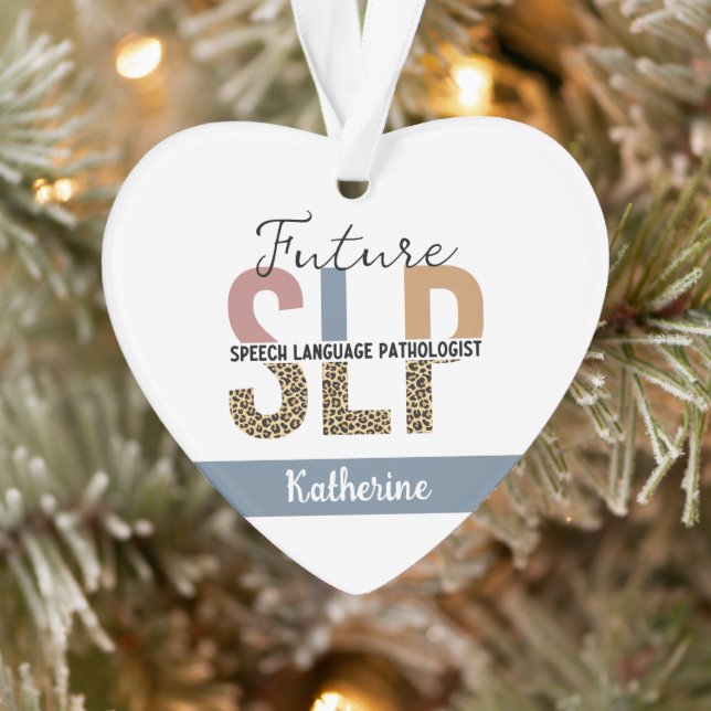 Custom Future SLP Speech Pathologist Leopard Print Ornament (Tree)