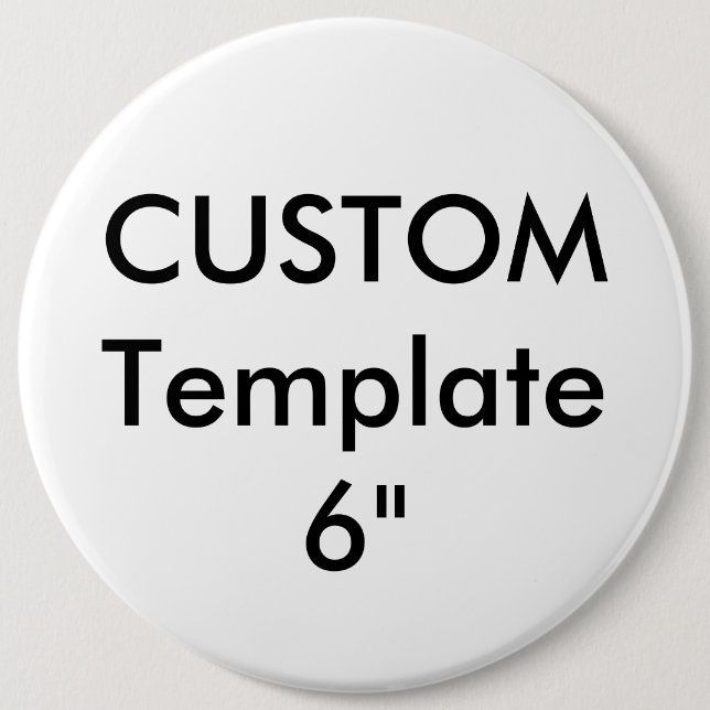 Custom Giant 6" Round Button Pin (Front)