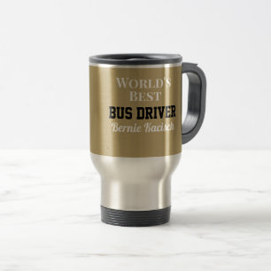 Custom gift! World's best bus driver  Travel Mug