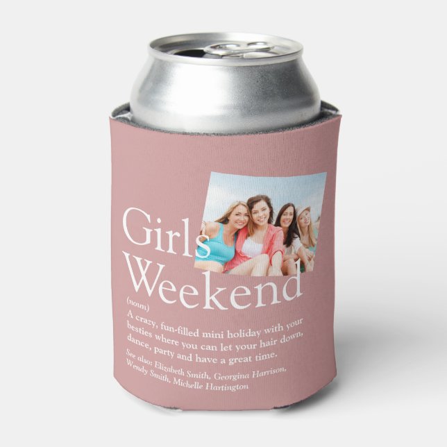 Custom Girls Weekend Definition Dusty Rose Photo Can Cooler (Can Front)