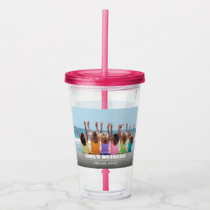 Custom Girl's Weekend Photo Acrylic Tumbler