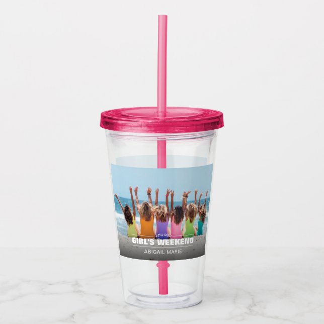 Custom Girl's Weekend Photo Acrylic Tumbler (Front)