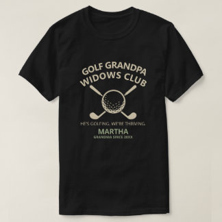 Custom Golf Grandma Widows Club Funny Wife Gift T-Shirt