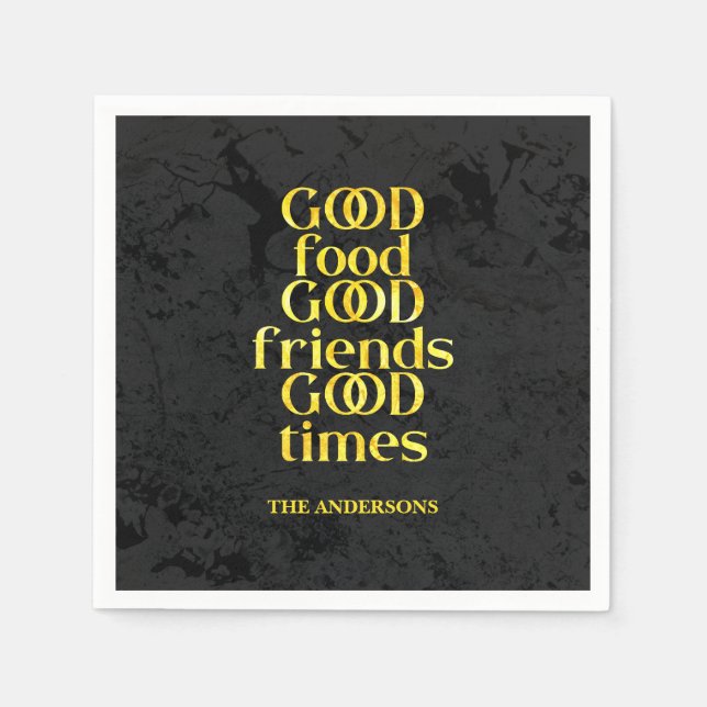 Custom Good Food Friends Times Quote Napkin (Front)