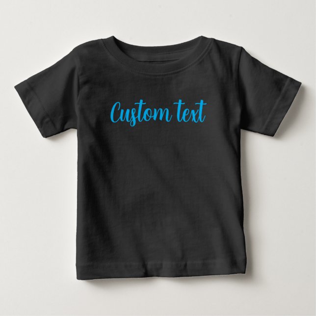 Custom Hand Script Text Template Black & Blue Baby T-Shirt (Front)