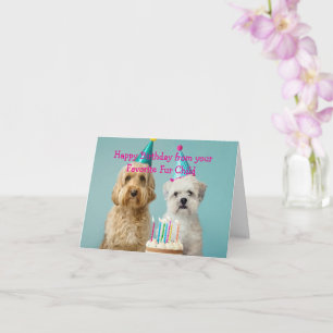 Custom Happy Birthday from Your Favourite Fur Chil Card