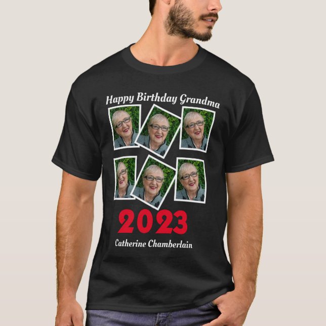 Custom Happy Birthday Grandma 2023 6 Photo T-Shirt (Front)