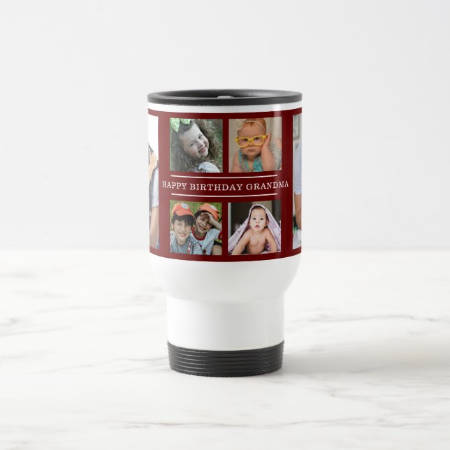 Custom Happy Birthday Grandma 6 Photo Maroon Travel Mug (Center)