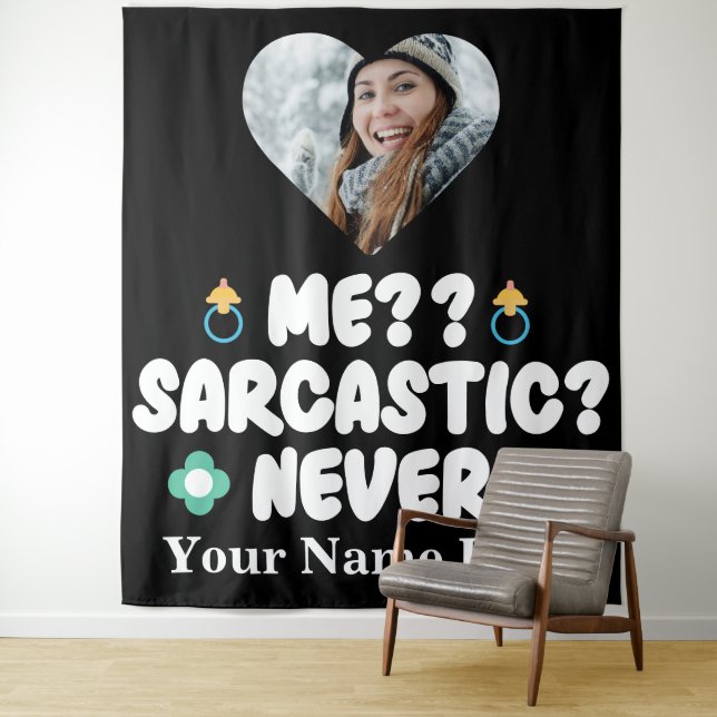 Custom heart photo Me Sarcastic Never Tapestry (In Situ)