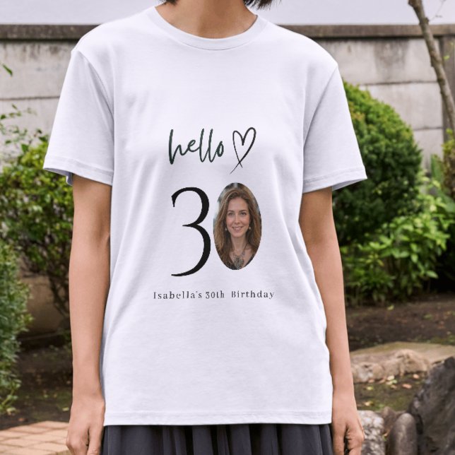 Custom Hello 30 Birthday Photo T-Shirt Gift (Creator Uploaded)