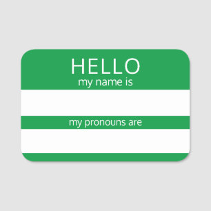 Custom HELLO My Name Pronouns Is Badge
