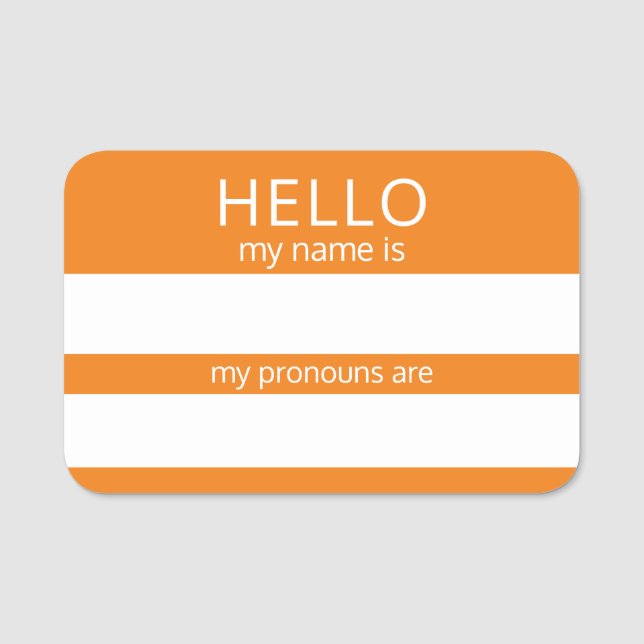 Custom HELLO My Name Pronouns Is Badge (Front)