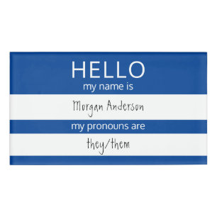 Custom HELLO My Name Pronouns Is Badge