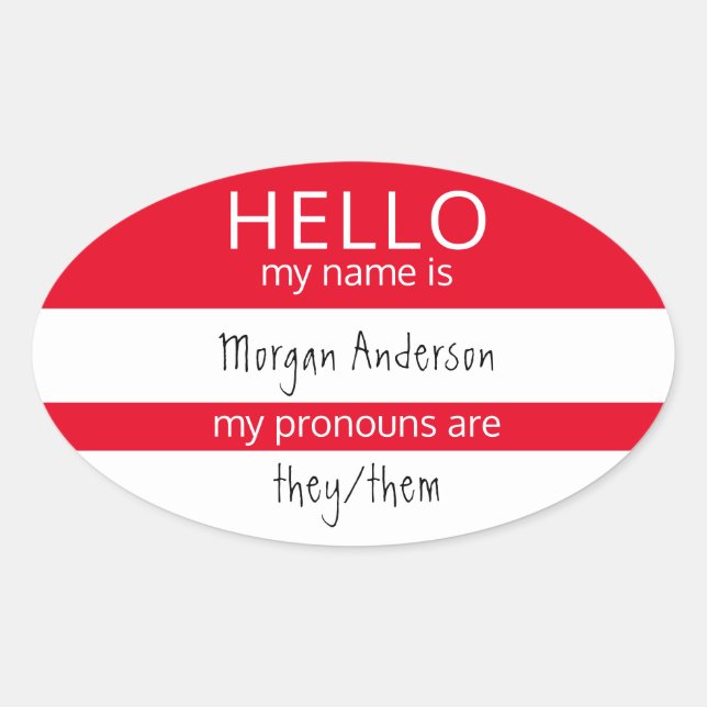 Custom HELLO My Name Pronouns Is Badge Oval Sticker (Front)