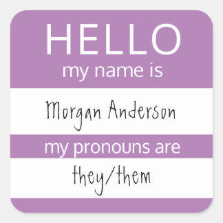 Custom HELLO My Name Pronouns Is Badge Square Sticker