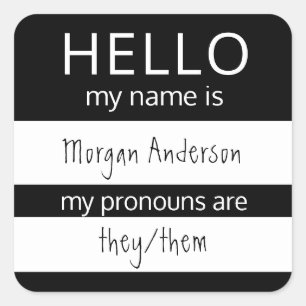 Custom HELLO My Name Pronouns Is Badge Square Sticker