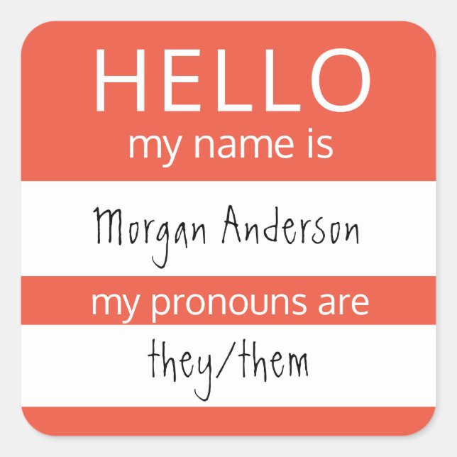 Custom HELLO My Name Pronouns Is Badge Square Sticker (Front)