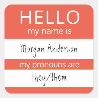 Custom HELLO My Name Pronouns Is Badge Square Sticker
