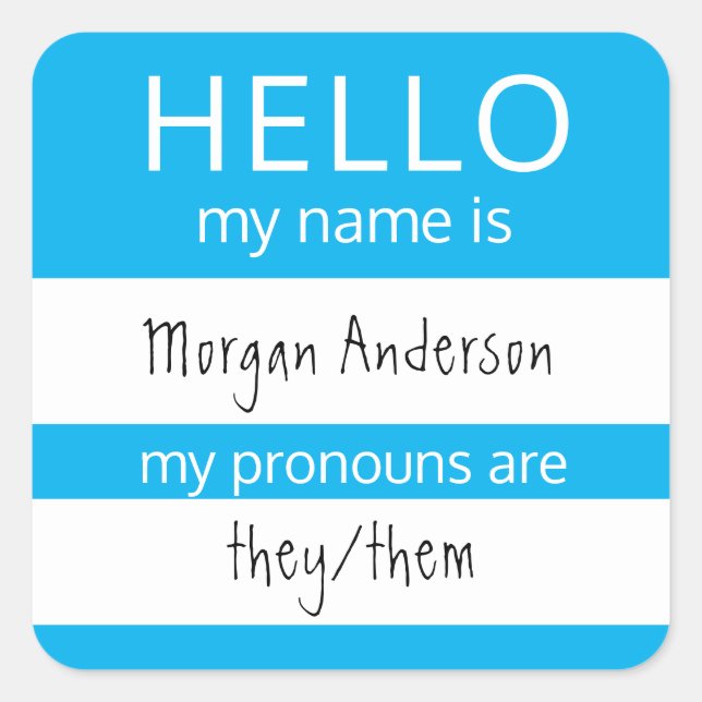 Custom HELLO My Name Pronouns Is Badge Square Sticker (Front)