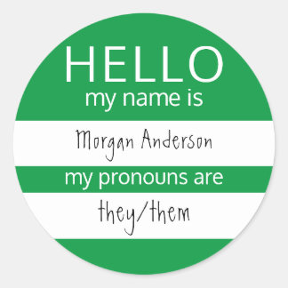 Custom HELLO My Name Pronouns Is Classic Round Sticker
