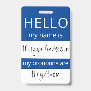 Custom HELLO My Name Pronouns Is ID Badge