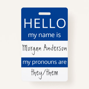 Custom HELLO My Name Pronouns Is ID Badge