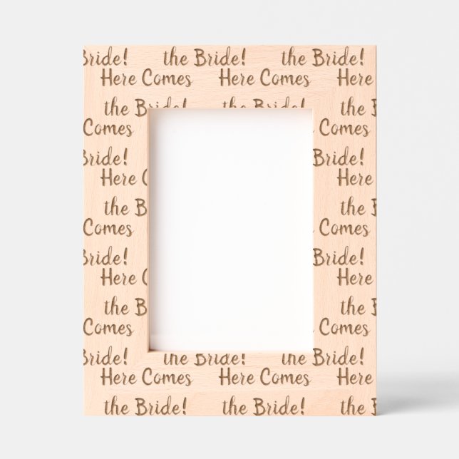 Custom Here Comes the Bride Text Pattern Etched Frames (Front)