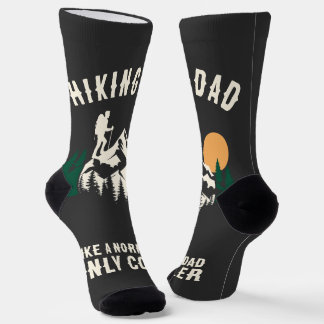 Custom Hiking Dad Like A Normal Dad Only Cooler Socks