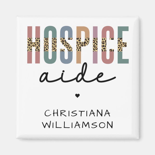 Custom Hospice Aide  Hospice Nursing Hospice Care Magnet (Front)