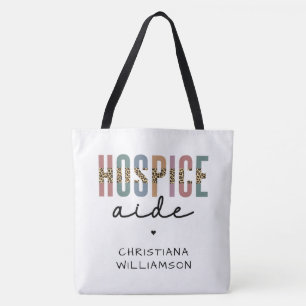 Custom Hospice Aide Hospice Nursing Hospice Care Tote Bag