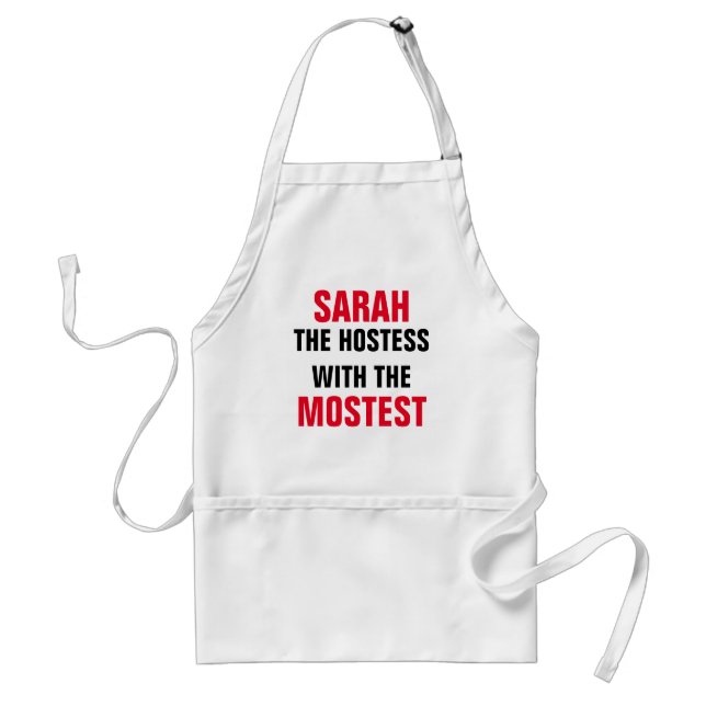 Custom Hostess With The Mostest Standard Apron (Front)