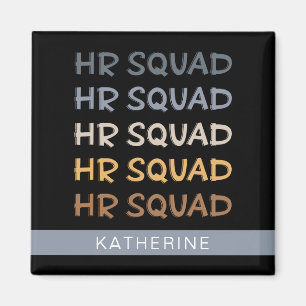 Custom HR Squad Human Resources Team Gifts Magnet