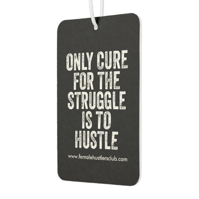 Custom hustlers quote air fresner car air freshener (Left)