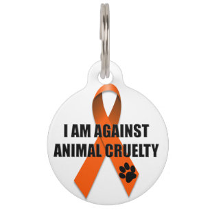 Custom I Am Against Animal Cruelty Dog Pet Tag
