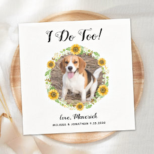 Custom I Do Too Sunflowers Pet Photo Dog Wedding Napkin