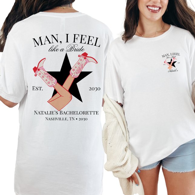 Custom I Feel Like A Bride Cowgirl Bachelorette T-Shirt (Creator Uploaded)