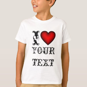 Custom i heart text t shirts / Make your own tee