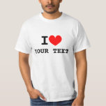 Custom i heart text t shirts | Make your own tee<br><div class="desc">Custom i heart text t shirts. Customisable I love template design. Make your own iheart tee. Change the quantity to get the cheapest price per shirt. Express yourself.</div>