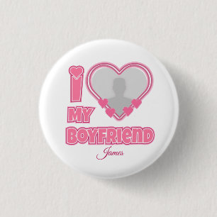 Custom I Love My Boyfriend – Add Photo & Name 3 Cm Round Badge