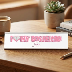 Custom I Love My Boyfriend – Add Photo & Name Desk Name Plate