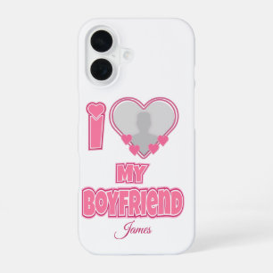 Custom I Love My Boyfriend – Add Photo & Name iPhone 16 Case