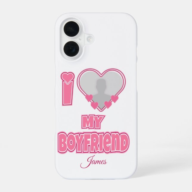 Custom I Love My Boyfriend – Add Photo & Name iPhone 16 Case (Back)