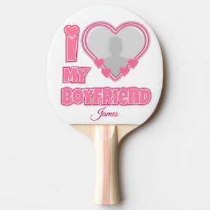Custom I Love My Boyfriend – Add Photo & Name Ping Pong Paddle